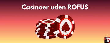 Online Casino Uden ROFUS Din Guide til Sikker Gambling Online Casino Uden ROFUS Din Guide til Sikker Gambling